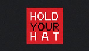 Hold Your Hat